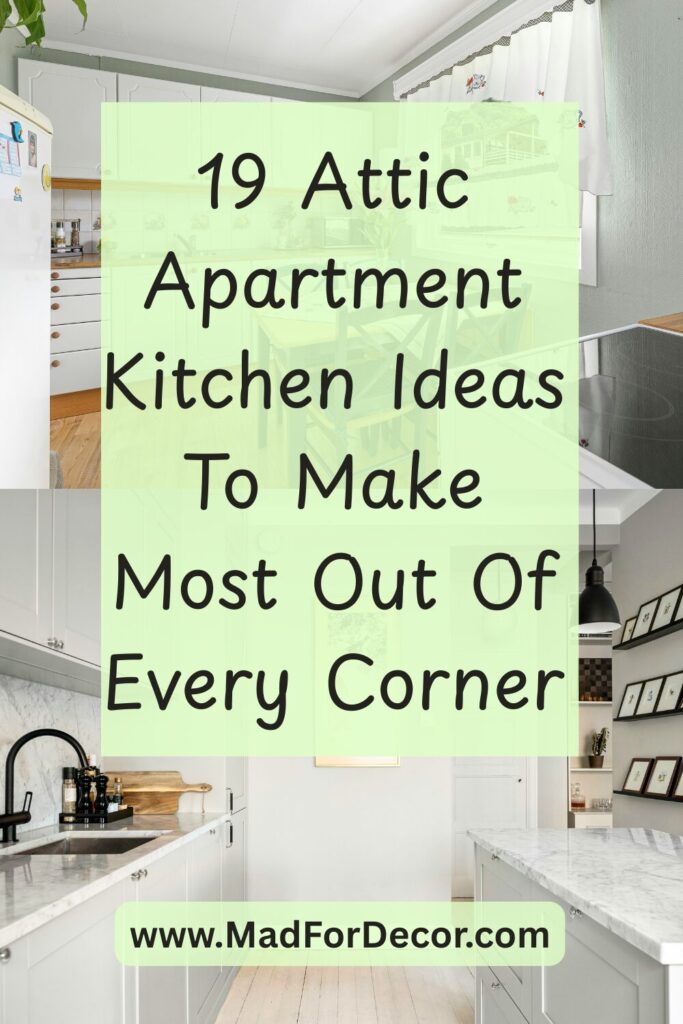 Attic Apartment Kitchen Ideas To Make Most Out Of Every Corner